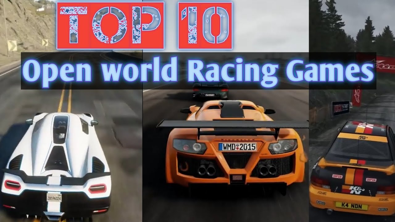 Top 10 Best Open World Racing Games PC/ PS4/ Xbox One Top Racing