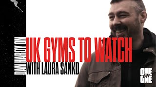 Dan Hardy & Laura Sanko - UK Gyms & Prospects