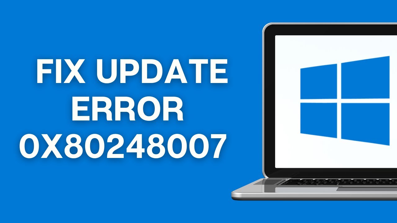 How To Fix Windows Update Error 0x80248007 In Windows 11 - YouTube