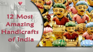 12 Most Amazing Handicrafts of India