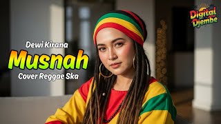 MUSNAH - DEWI KIRANA (Tarling Reggae Ska Cover) Viral TikTok 2025