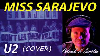 Miss Sarajevo - Passengers (Bono & Luciano Pavarotti Cover) - Patrick K Compton