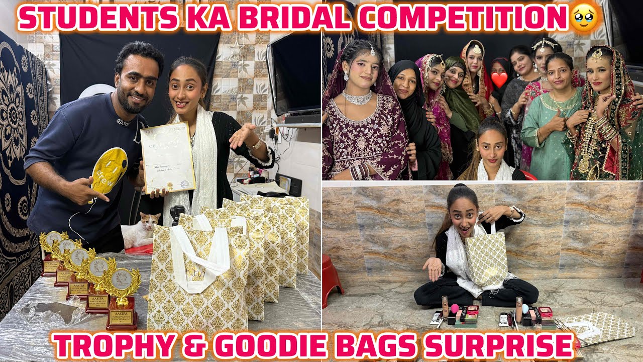 STUDENTS BRIDAL COMPETITION | KESE BANAYE GOODIE BAGS😍 | KESA RAHA SABKA LOOKS #shafiqueaasifa 