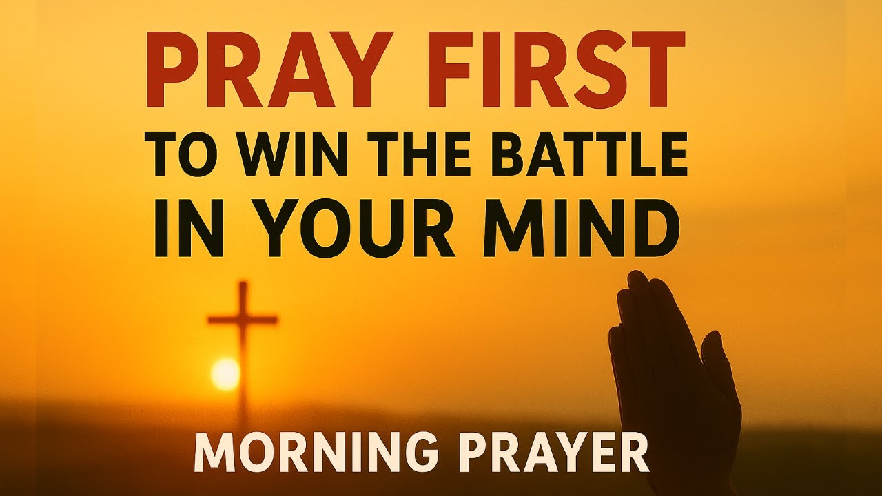 Pray This to Win the Battle in Your Mind 🙏 Morning Prayer for Peace, Strength, Clarity & Victory