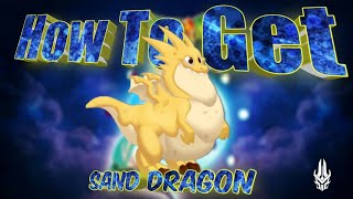 How To Get Sand Dragon || Dragon City Mu10fi