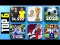 Top 6 football android  ios games that you can play in 2023