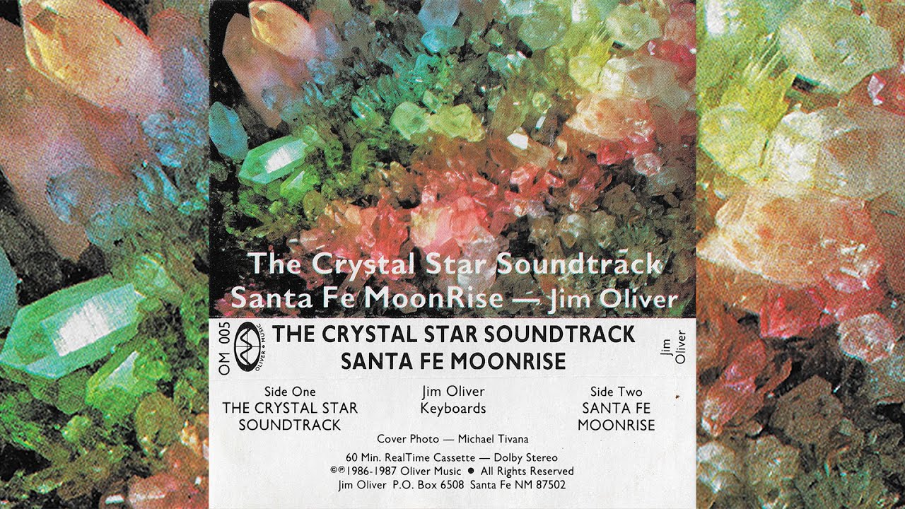 Jim Oliver The Crystal Star Soundtrack Santa Fe Moonrise Full Album Cassette Youtube