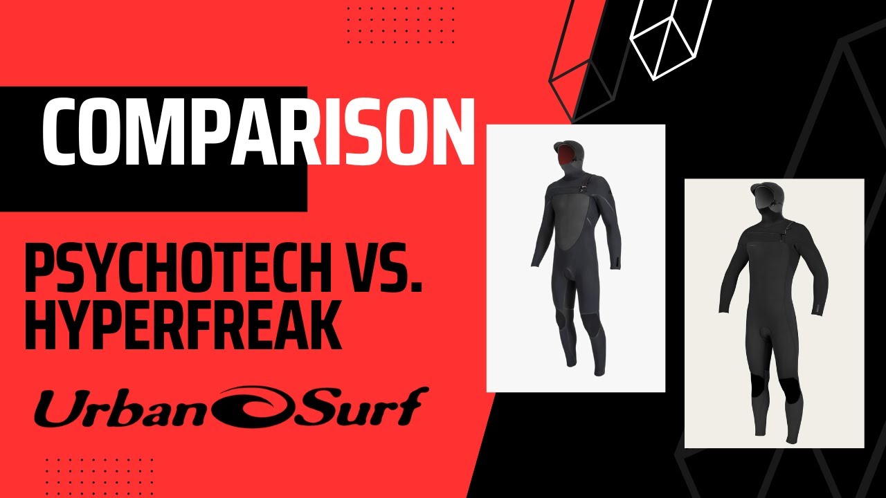 O'Neill Psychotech 5 4+ and Hyperfreak 5 4+ comparison
