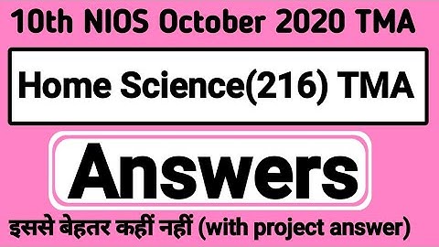 10th (NIOS) Home Science (216) TMA Answers ( with Project ) By PI STUDY CIRCLE
