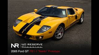 2005 FORD GT PB1-1 “NARDO” PROTOTYPE -- The Ford GT That Helped Launch a Legend