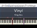 King Gnu「Vinyl」- フル〈ピアノ楽譜〉