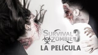 SURVIVAL ZOMBIE LA PELÍCULA 3