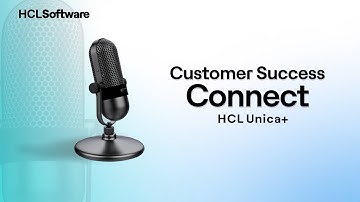 Customer Success Connect: Discover the HCL Unica+ World with Aybuke Myers | HCL Unica+