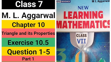 Class 7 | M.L.Aggarwal | Triangle and its Properties | Exercise 10.5 | Questions 1, 2, 3, 4 & 5