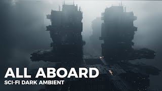 All Aboard - Dark Ambient | Sci-fi | Post Apocalyptic Music | EQUIDON