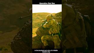 The Sniper Duel That Defined Modern War Cinema | Operation Red Sea (2018) Scene Breakdown