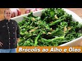 Brócolis ao Alho e Óleo - Chef Taico
