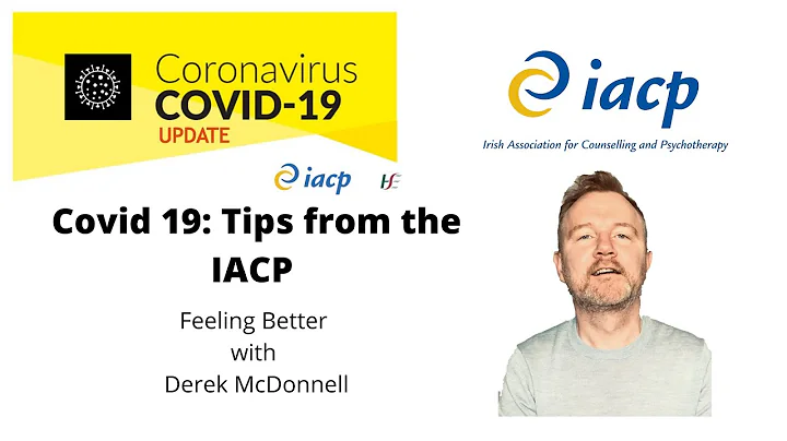 Covid 19: Tips from the IACP  Feeling Better with ...