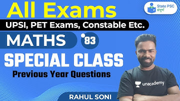 Mathematics - SPECIAL CLASS | Previous Year Questions |  All UPPSC Exams | By Rahul Soni