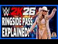 WWE 2K26 Ringside Pass Explained & What We Get!