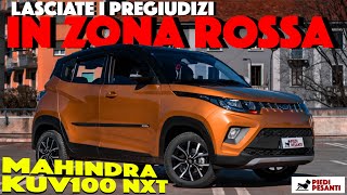 Mahindra KUV100 NXT: lasciate i pregiudizi in zona rossa e scoprite il suo potenziale