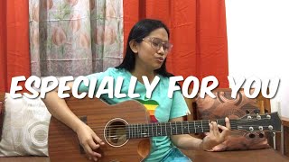 Especially For You - MYMP | Acoustic Cover
