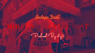 Mir Fontane Type Beat - "Bodega Drill" (Prod. by £g0).