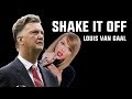 Louis Van Gaal SINGS Shake It Off - Taylor Swift