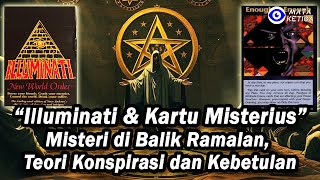 Illuminati dan Kartu Misterius: Ungkap Misteri di Balik Ramalan, Teori Konspirasi, dan Kebetulan