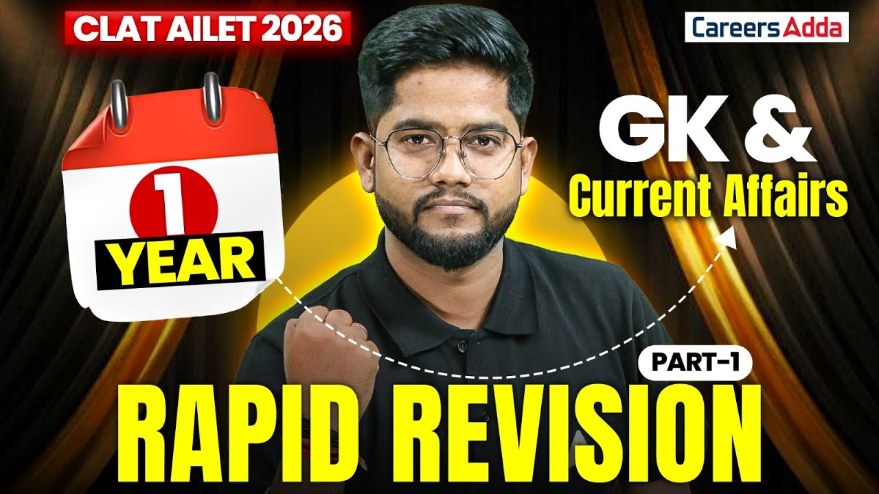 CLAT And AILET 2026 1 Year GK & Current Affairs | Rapid Revision Part 1 ...