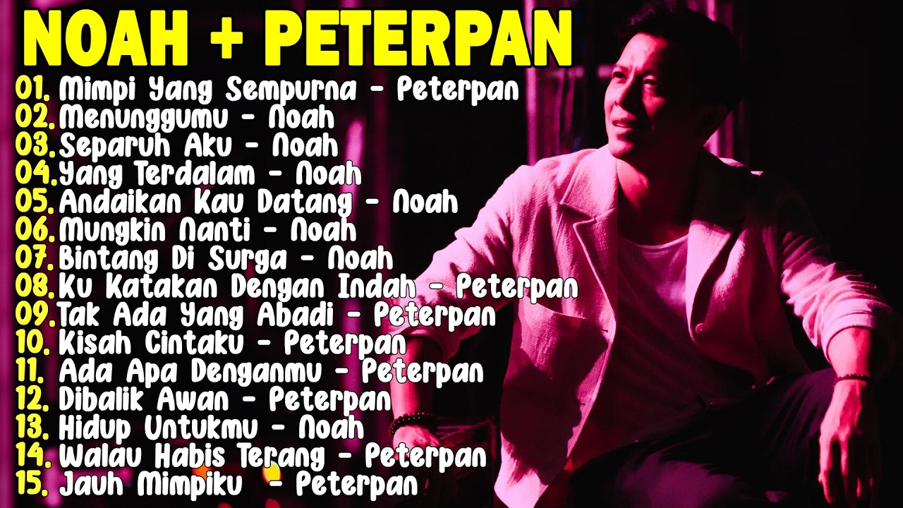 🎸 Peterpan - Album Kumpulan Lagu Terbaik Peterpan Tahun 2000 🎸 Mimpi Yang Sempurna 🎸 Mungkin Nanti