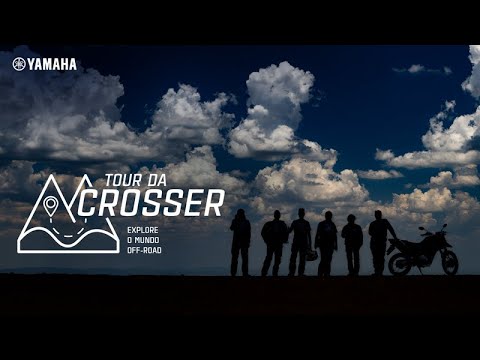Yamaha apresenta: 4ª EDIÇÃO DO TOUR DA CROSSER