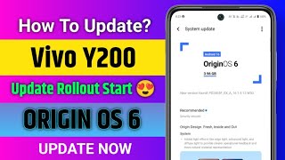 How To Update - Vivo Y200 Origin OS 6 Update Rollout Start 😍 Update Now | Vivo Y200 Origin OS 6