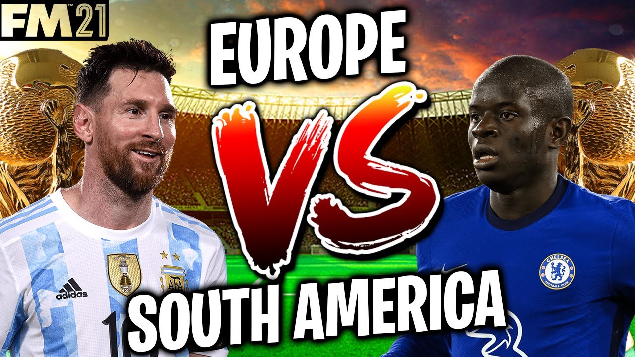 Europe vs South America XI Football Manager 2021 Continental Cup