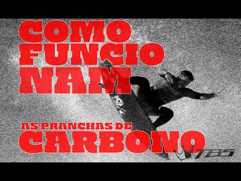 COMO FUNCIONAM AS PRANCHAS DE SURF DE CARBONO - TBS SURFBOARDS