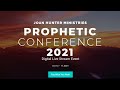 Prophetic Conference 2021 - Joan Hunter Ministries