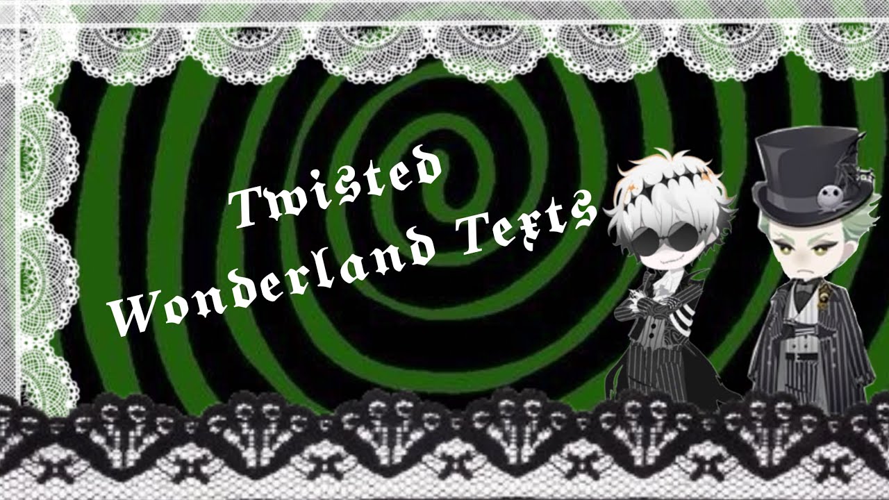 He’s my man || FILLER Video!! || Twst Texts (Speed up to 1.75x or 2x)