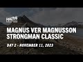 Day 2 | Magnus Ver Magnusson Strongman Classic