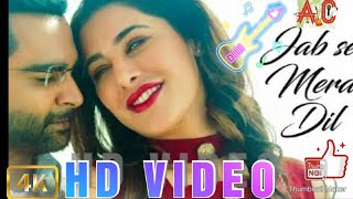 Jab Se Mera Dil full hd video song 🔥