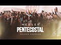 Medley Pentecostal - Congresso de Jovens