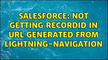 Salesforce: Not getting recordId in URL generated from lightning-navigation