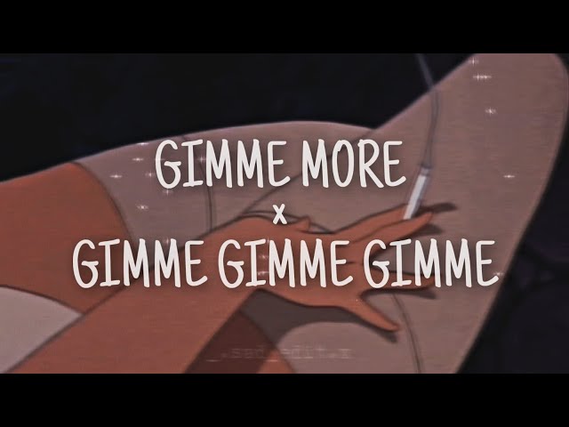 GIMME MORE × A MAN AFTER MIDNIGHT (GIMME GIMME GIMME) (mashup) Britney Spears/Abba class=