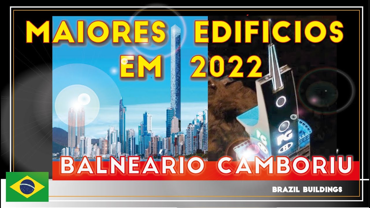BALNEÁRIO CAMBORIÚ - SC | Top 15 maiores edifícios em 2022
