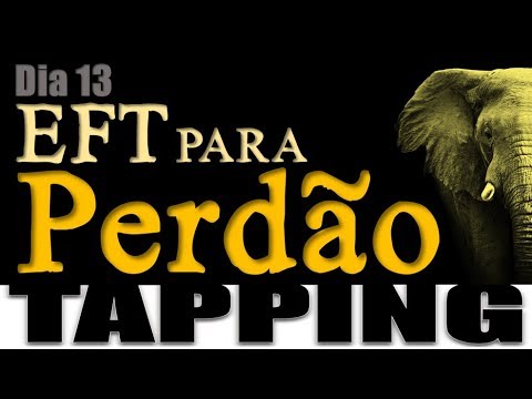PERDÃO - EFT Tapping dia #13 - PERDÃO - EFT Tapping dia #13