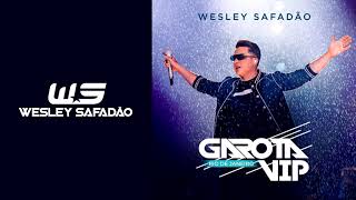 Wesley Safadão - Maior volta por cima (Part. Simone e Simaria) - Garota Vip Rio de Janeiro (Ao vivo)