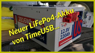 Unser neuer LiFePo4 Akku von TimeUSb ist angekommen