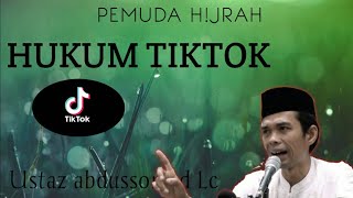 HUKUM TIKTOK||CERAMAH ||Ustz Abdussomad