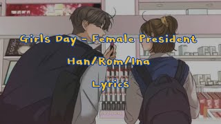 (INDO SUB) Girls Day - Female President | Han/Rom/Ina | Lyrics Terjemahan