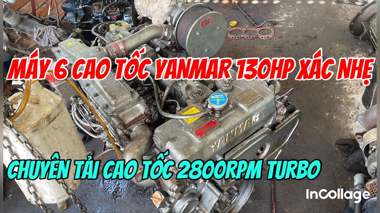 Bán Máy Yanmar 6ph Cao Tốc 130hp 2800rpm Thấp Đòn Xác Nhẹ Giá 58tr 0923,5555,97 Tâm| Tâm Vlog