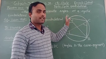 Class 9A, Sub-Math, Ch: Circle, Topic- Cyclic quadrilateral,. theorem 10.11 & 10.12